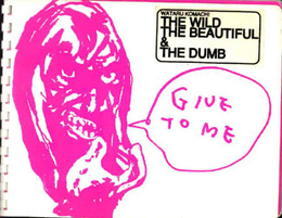 Give to Me  The Wild，the Beautiful，the Dumb