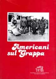 Americani Sul Grappa  Documenti E Fotografie Inediti Della Croce Rossa Americana in Italia Nel 1918 