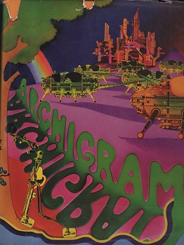 ARCHIGRAM Monographie ピーター・クック アーキグラム 建築は、浮かぶ、歩く、変容する─アーキグラム「建築を情報に