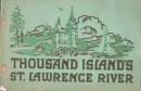 The Thousand Islands and the St. Lawrence River