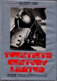 Twentieth Century Limited  Industrial Design in America，1925-1939 