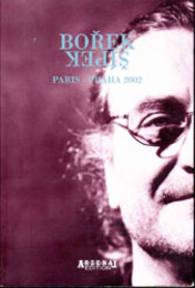 BOREK SIPEK　ボジェック・シーペック  PARIS-PRAHA 2002 