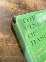 The fine art of baseball : a complete guide to strategy, skills, and system