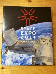 宇宙博2014 : NASA・JAXAの挑戦 : space EXPO the great challenge of NASA/JAXA