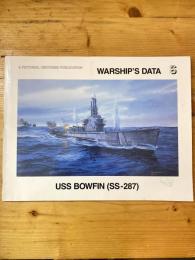 A pictorial histories publication warship's data 6 USS BOWFIN(SS-287)