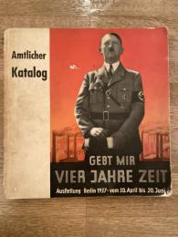 Gebt mir vier Jahre Zeit : Berlin 1937, 30. April bis 20. Juni Ausstellungsgelände am Funkturm