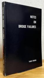 Notes on Bridge Failures