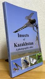 Insects of Kazakhstan: A Photographic Atlas