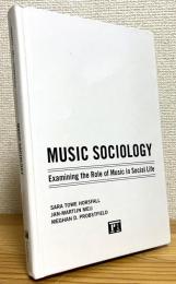 Music Sociology: Examining the Role of Music in Social Life