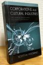 Corporations and Cultural Industries: Time Warner, Bertelsmann, and News Corporation