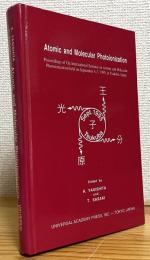 Atomic and Molecular Photoionization: Proceedings of the Oji International Seminar on Atomic and Molecular Photoionization Held on September 4-7, 1995, in Tsukuba, Japan