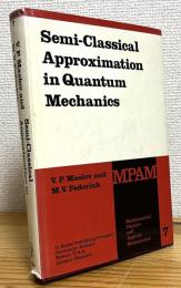 Semi-Classical Approximation in Quantum Mechanics