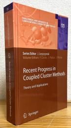 Recent Progress in Coupled Cluster Methods: Theory and Applications