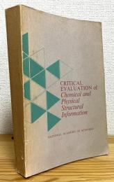 Critical Evaluation of Chemical and Physical Structural Information