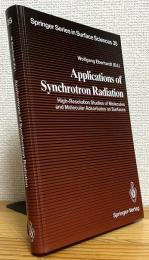 Applications of Synchrotron Radiation: High-Resolution Studies of Molecules and Molecular Adsorbates on Surfaces