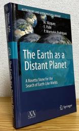 The Earth as a Distant Planet: A Rosetta Stone for the Search of Earth-Like Worlds