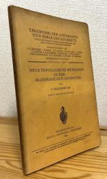 Neue Topologische Methoden in der Algebraischen Geometrie Ergebnisse der Mathematik und Ihrer Grenzgebiete