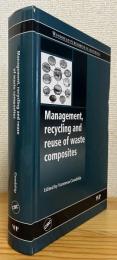 Management, Recycling and Reuse of Waste Composites