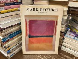 Mark Rothko　1903-1970 : A Retrospective