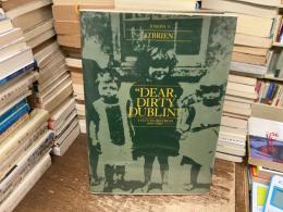  "Dear, Dirty Dublin": A City in Distress, 1899-1916