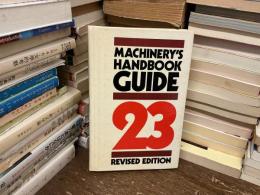 MACHINERY´S HANDBOOK GUIDE 23 REVISED EDITION