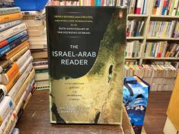 The Israel-Arab Reader: A Documentary History of The Middle East Conflict
