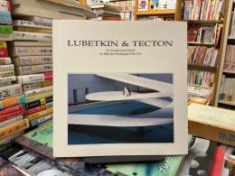 Lubetkin and Tecton: An Architectural Study