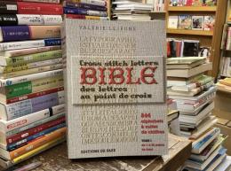 BIBLE DES LETTRES AU POINT DE CROIX