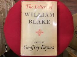 The Letters of William Blake edited by Geoffrey Keynes