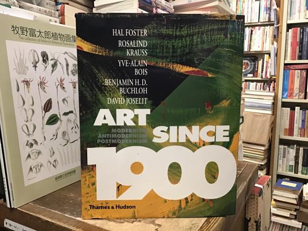 Art Since 1900: Modernism, Antimodernism, Postmodernism( Hal Foster (著), Rosalind Krauss (著), Yve-Alain Bois (著), Benjamin H. D. Buchloh (著), David Joselit) / BOOKS 青いカバ / 古本、中古本、古書籍の通販は「日本の古本屋」 / 日本の古本屋 Art Since 1900: Modernism, Antimodernism, Postmodernism( Hal Foster (著), Rosalind Krauss (著), Yve-Alain Bois (著), Benjamin H. D. Buchloh (著), David Joselit) / BOOKS 青いカバ / 古本、中古本、古書籍の通販は「日本の古本屋」 / 日本の古本屋
