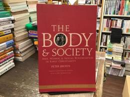 〈英文〉The Body and Society: Men, Women, and Sexual Renunciation in Early Christianity