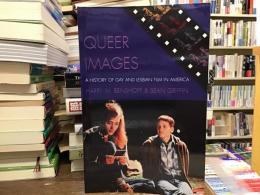 Queer Images: A History of Gay and Lesbian Film in America【英語】