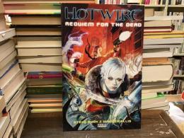 Hot Wire Requiem for the Dead【英文】