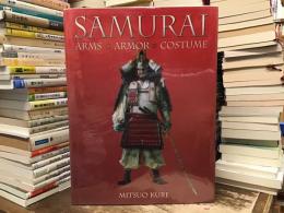 〈英文〉Samurai: Arms, Armor, Costume