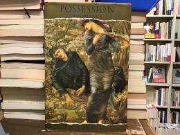 Possession: A Romance