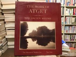 The work of Atget, Volume III: Ancien Regime