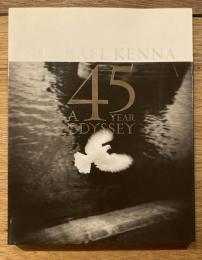 Michael Kenna : a 45 year odyssey