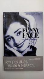Funny face : Audrey Hepburn ファニーフェイス：オードリー・ヘプバーン