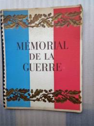 ＭＥＭＯＲＩＡＬ　ＤＥ　ＬＡ　ＧＵＥＲＲＥ　（仏文）戦争記念写真