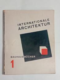ＩＮＴＥＲＮＡＴＩＯＮＡＬＥ　ＡＲＣＨＩＴＥＫＴＵＲ（国際建築）　
