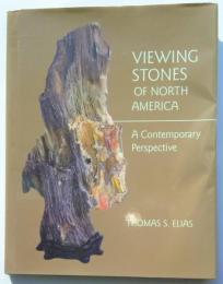 Viewing Stones of North America:　A Contemporary Perspective?