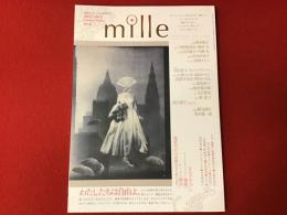 雑誌　Mille（ミル）　no.0　　岡本敏子 幻のエッセイ／共作：宇野亜喜良・穂村弘、川内倫子・内藤礼　ほか　【PHPスペシャル12月号増刊号】