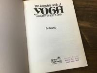Complete Book of Yoga ：　Harmony Of Body And Mind