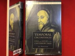 【洋書】TEMPORAL  CIRCUMSTANCES : FORM and HISTORYin the CANTERBURY TALES （時間的状況：「ｋカンタベリー物語」における形式と歴史）