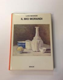 Il mio Morandi : un saggio e cinquantotto lettere