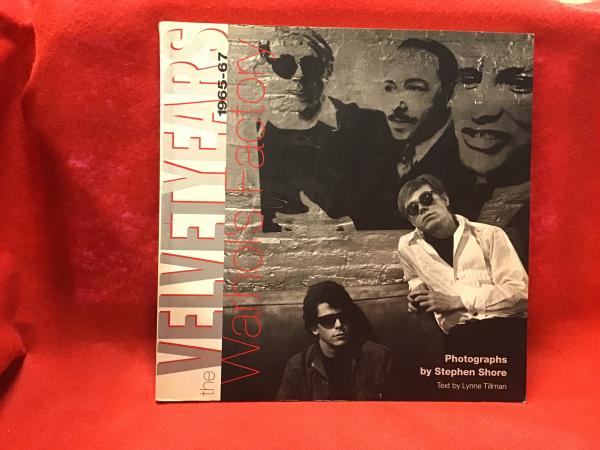 The Velvet Years Warhol's Factory, 入手困難本 The velvet years : Warhol's factory, 1965-67(photographs by