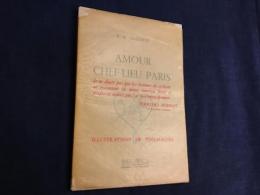 AMOUR CHEF-LIEU PARIS　＜signed by GUESDON ＆ TOUCHAGUES＞