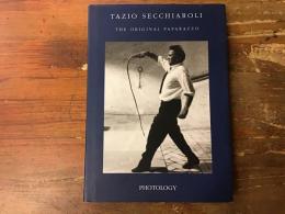 Tazio Secchiaroli 写真集『The Original Paparazzo』