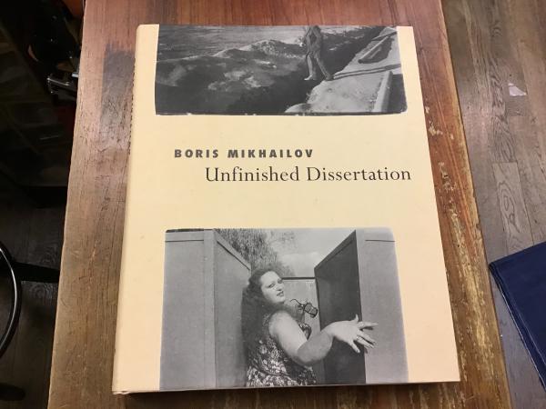 ボリス・ミハイロフ写真集『Unfinished Dissertation（未完の論文