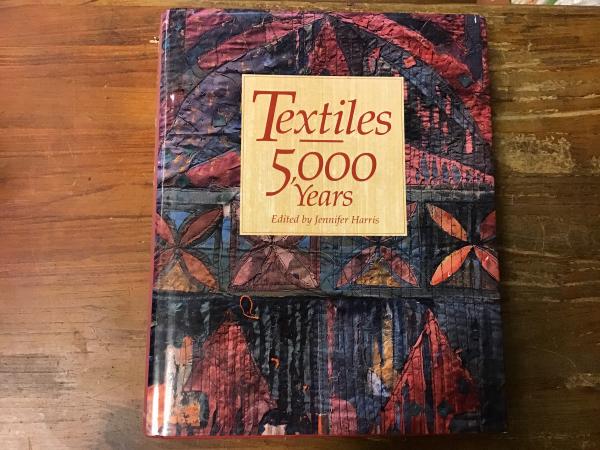5,000 Years of Textiles: Harris, Jennifer: 9781588343079